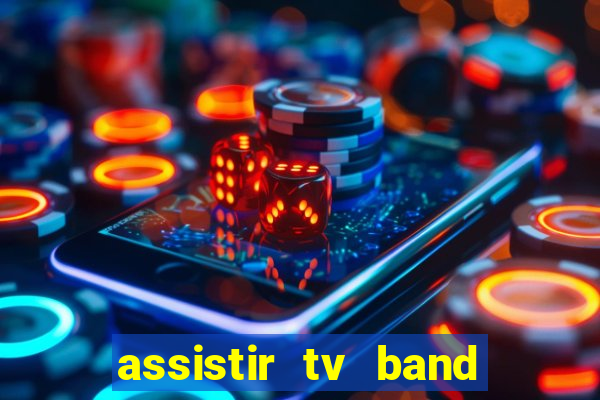 assistir tv band bahia ao vivo